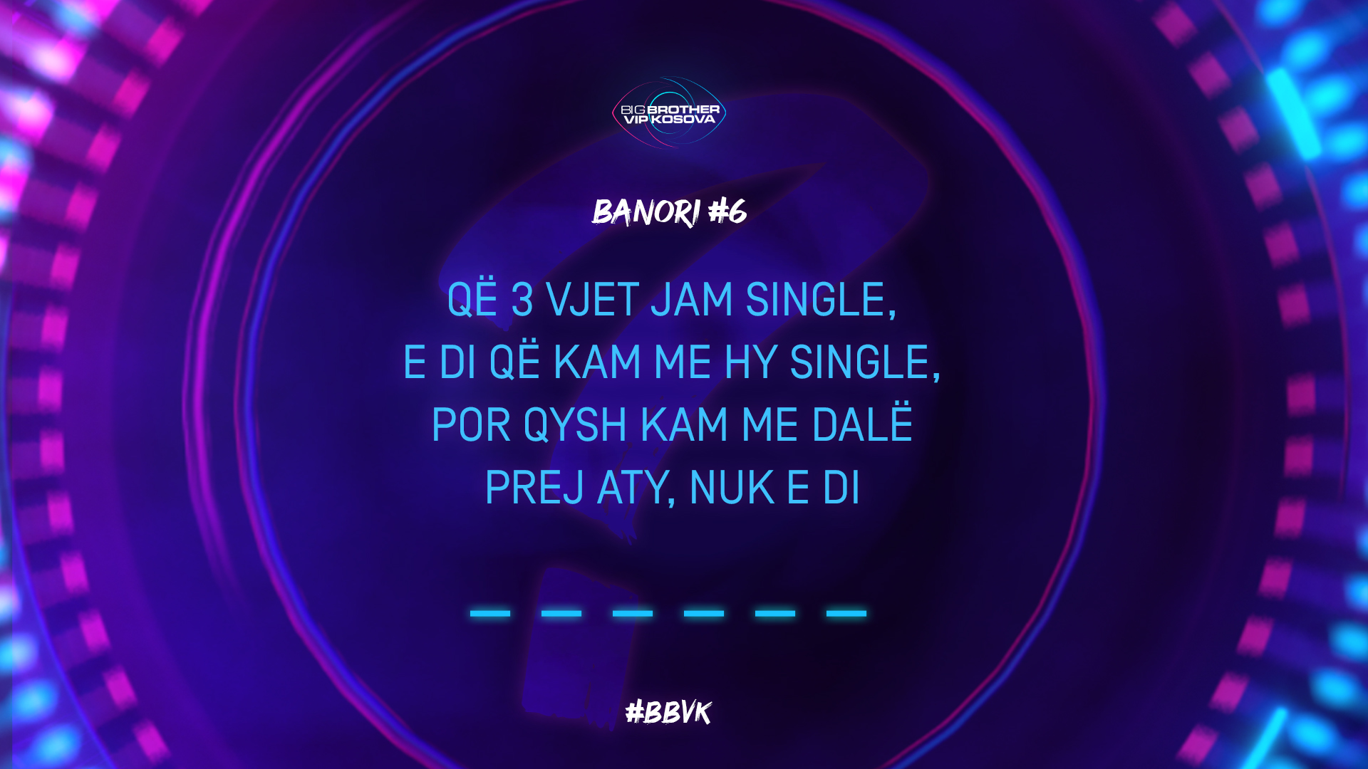 Banori i gjashtë i BBVK thotë se “është single qe tri vjet”