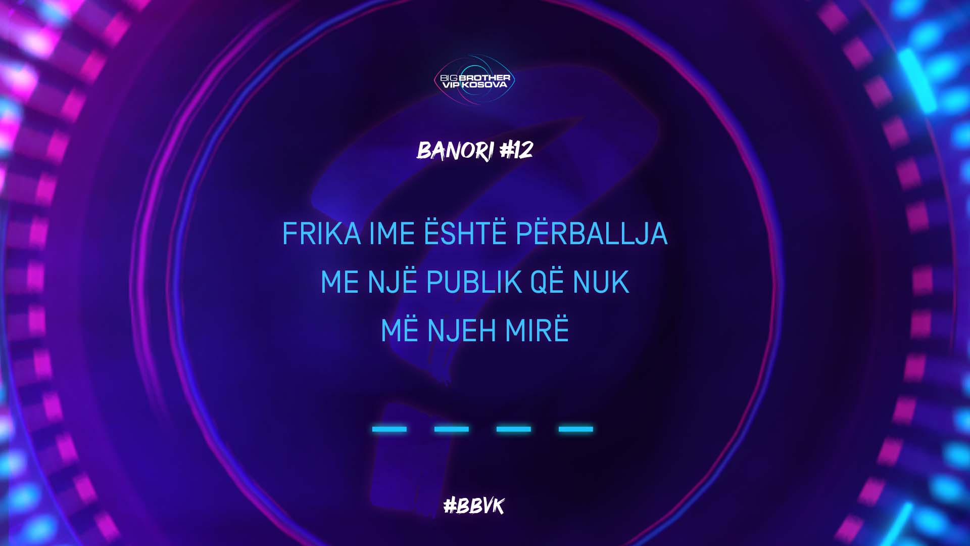 Frika ime është përballja me publikun”, thotë banori/banorja e 12-të i/e BBVK